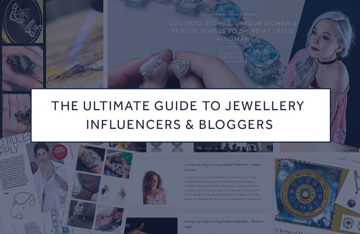 The ultimate guide to jewellery influencers and bloggers